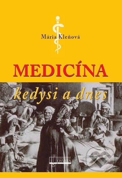 Medicína kedysi a dnes