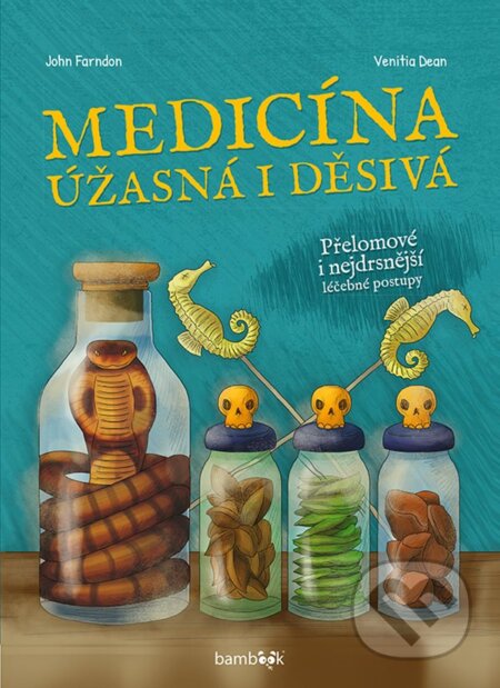 Medicína (úžasná i děsivá)