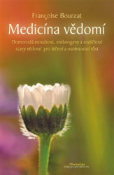 Medicína vědomí (Domorodá moudrost, entheogeny a rozšířené stavy vědomí pro léčení a osobnostní růst) - kniha z kategorie Alternativní medicína