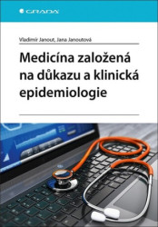 Medicína založená na důkazu a klinická epidemiologie - kniha z kategorie Beletrie