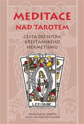 Meditace nad tarotem (Cesta do nitra křesťanského hermetismu) - kniha z kategorie Věštění z karet