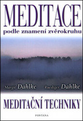 Meditace podle znamení zvěrokruhu (Meditační techniky) - kniha z kategorie Spiritualita