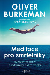 Meditace pro smrtelníky (Najděte své limity a vytoužený klid za 28 dní) - kniha z kategorie Odborné a naučné