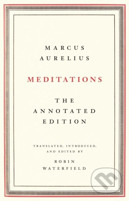 Meditations (The Annotated Edition)