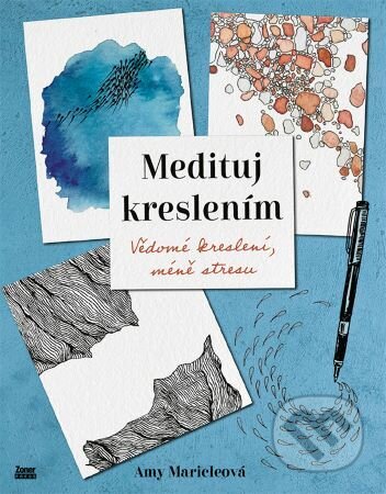Medituj kreslením (Vědomé kreslení, méně stresu)