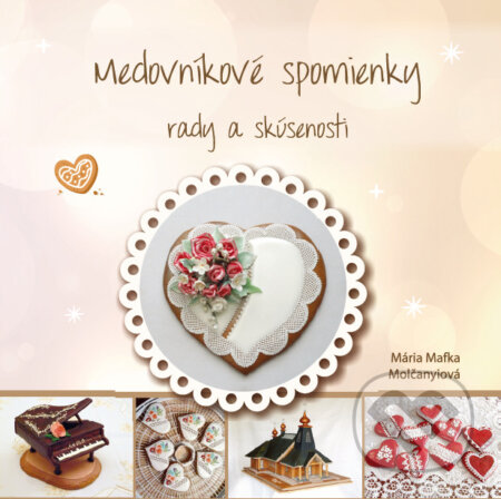 Medovníkové spomienky (Rady a skúsenosti)