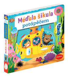 Méďula šikula potápěčem (Obrázky s pohyblivými prvky) - kniha z kategorie Naučné knihy