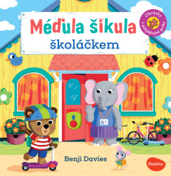 Méďula Šikula školáčkem (Obrázky s pohyblivými prvky) - kniha z kategorie Naučné knihy