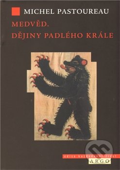 Medvěd (Příběh svrženého krále)