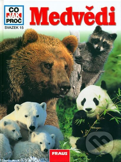 Medvědi (Co,Jak,Proč? - svazek 15)