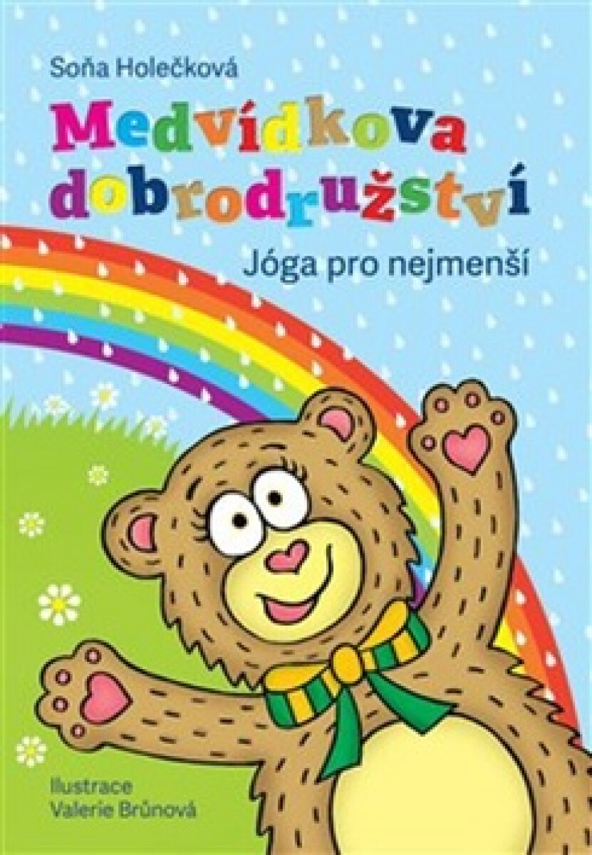 Medvídkova dobrodružství  - jóga pro nejmenší - Soňa Holečková
