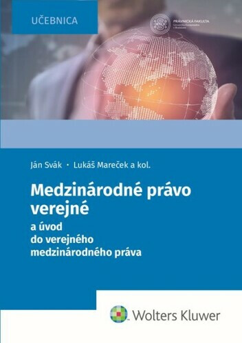 Medzinárodné právo verejné - Ján Svák, Lukáš Mareček, Liudmyla Golovko