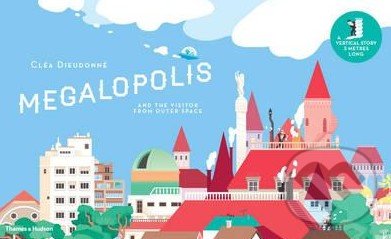 Megalopolis (And the Visitor from Outer Space)
