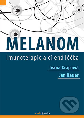 Melanom (Imunoterapie a cílená léčba)