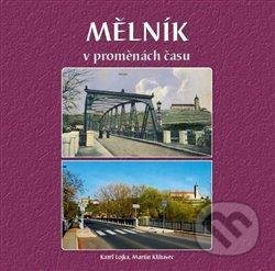 Mělník v proměnách času