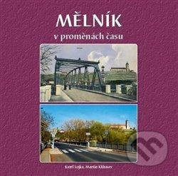 Mělník v proměnách času