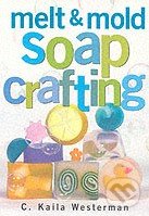Melt and Mold Soap Crafting