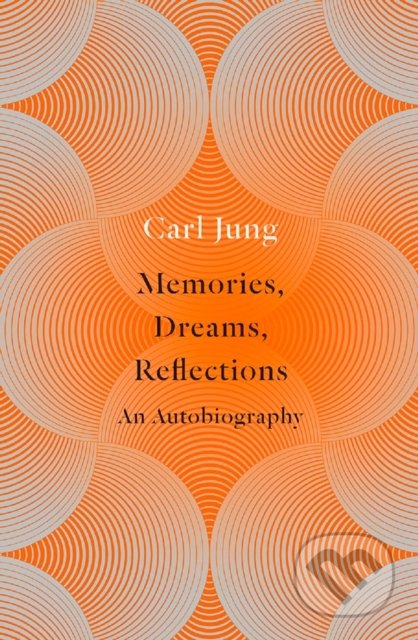 Memories, Dreams, Reflections (An Autobiography)