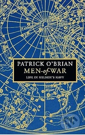 Men-of-War (Life in Nelson's Navy)
