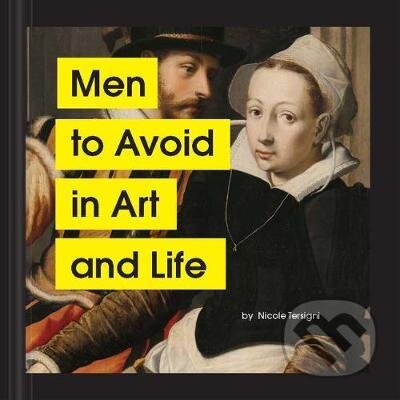 Men to Avoid in Art and Life