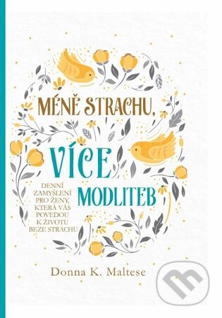 Méně strachu, více modliteb