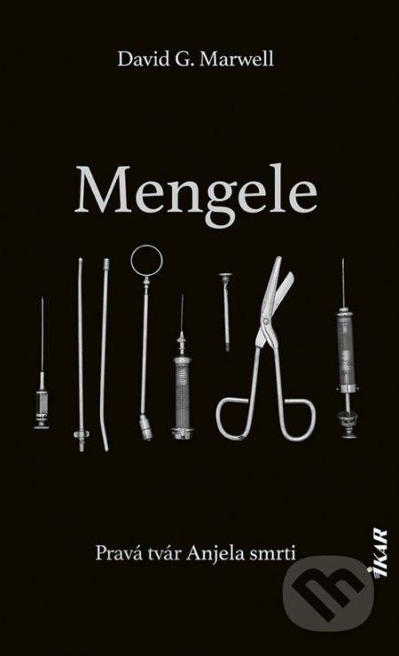 Mengele (Pravá tvár Anjela smrti)