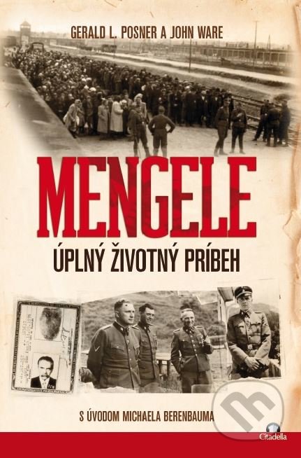 Mengele (Úplný životný príbeh)