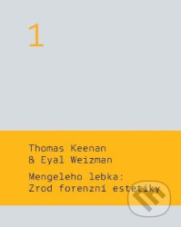 Mengeleho lebka: Zrod forenzní estetiky