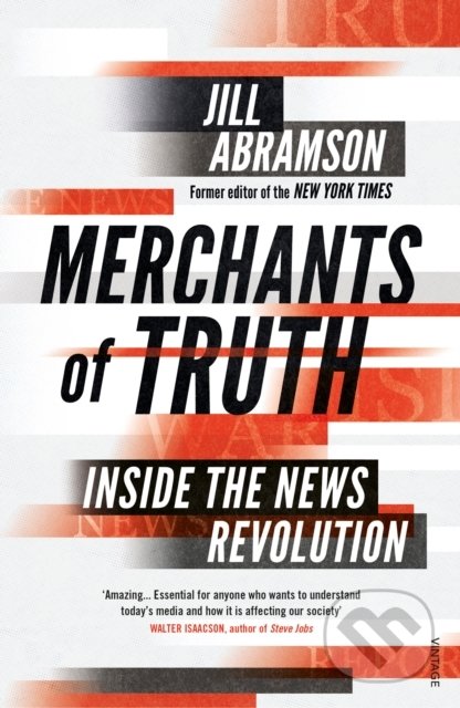 Merchants of Truth (Inside the News Revolution)