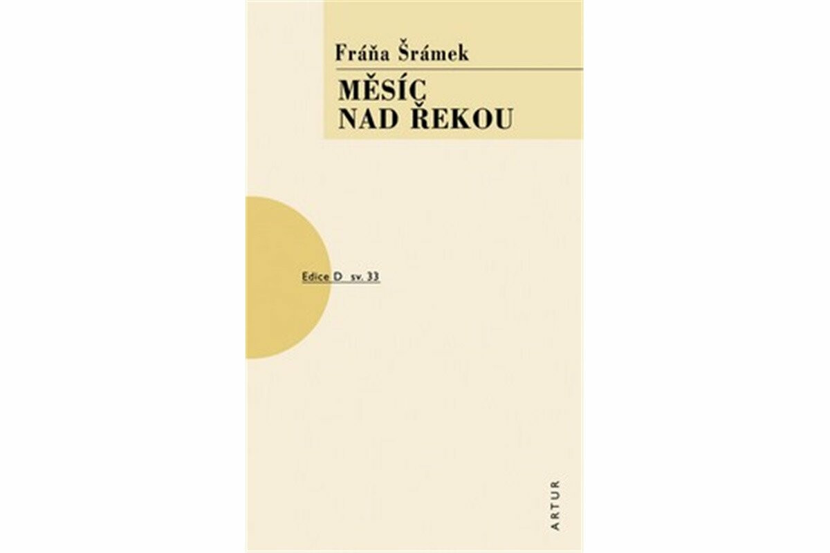 Měsíc nad řekou - Fráňa Šrámek