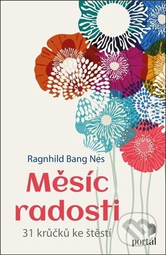 Měsíc radosti (31 krůčků ke štěstí)