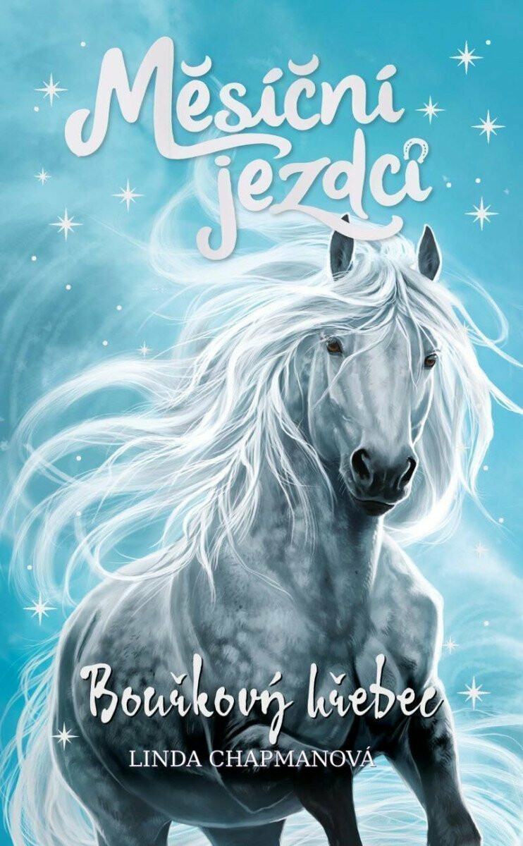 Měsíční jezdci: Bouřkový hřebec - Linda Chapmanová