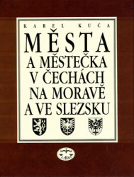 Města a městečka v Čechách, na Moravě a ve Slezsku 3 - kniha z kategorie Místopisy