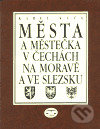 Města a městečka v Čechách, na Moravě a ve Slezsku 4 - kniha z kategorie Mapy a cestování
