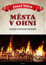 Města v ohni (Velké světové požáry)