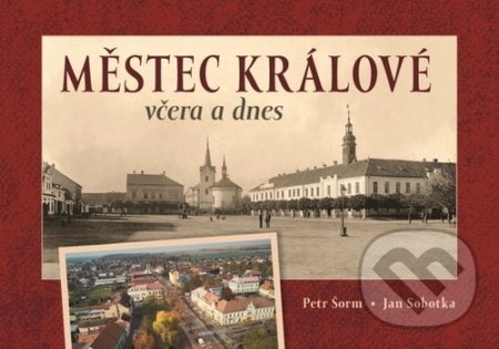 Městec Králové včera a dnes