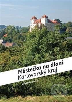 Městečka na dlani - Karlovarský kraj