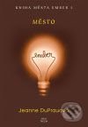 Město (Kniha města Ember I)
