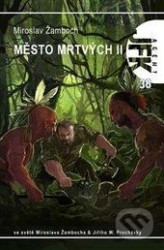 JFK 38 - Město mrtvých II.