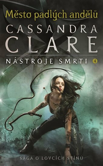 Město padlých andělů  - Nástroje smrti 4 - Cassandra Clare