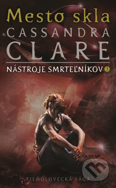 Mesto skla (Nástroje smrteľníkov 3)