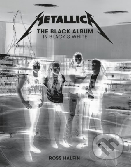 Metallica (The Black Album In Black & White)