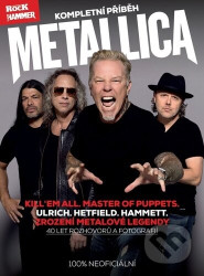 Metallica - kompletní příběh