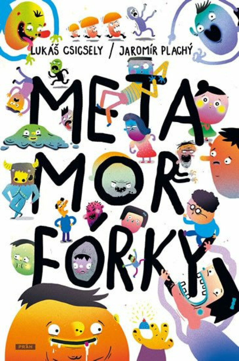 Metamorfórky - Jaromír Plachý, Lukáš Csicsely