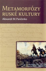 Metamorfózy ruské kultury (Výbor statí a esejů)