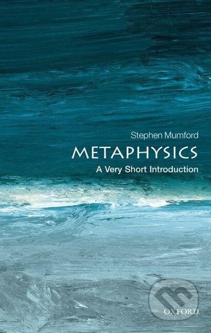 Metaphysics: A Very Short Introduction