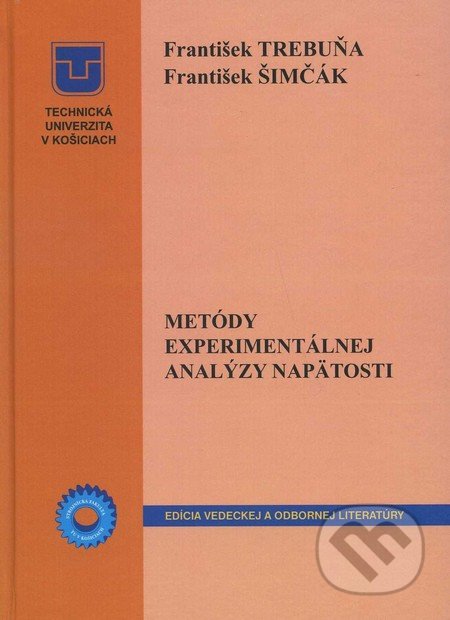 Metódy experimentálnej analýzy napätosti
