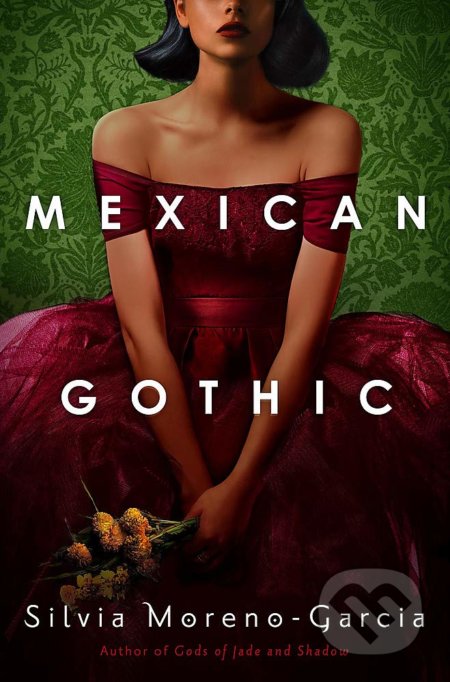 Mexican Gothic