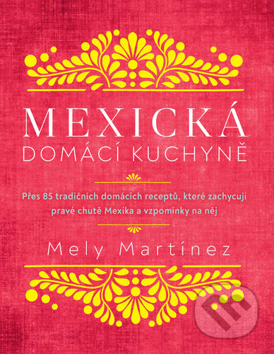 Mexická domácí kuchyně