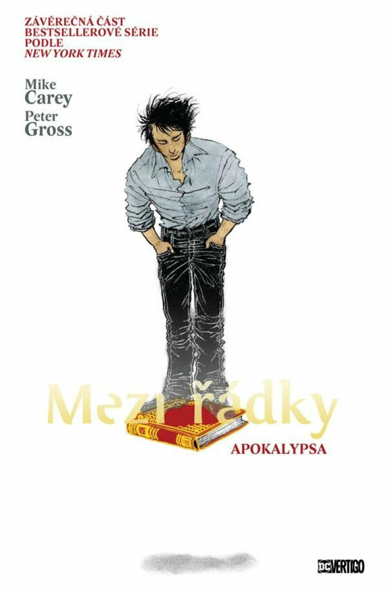 Mezi řádky 11 - Apokalypsa - Mike Carey, Peter Gross, Ryan Kelly